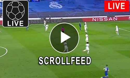 scrollfeed بث المباشر أهم متابعة أهم المباريات scroll feed